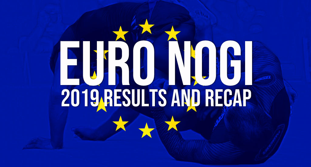 IBJJF 2019 European NoGi Open Results BJJ Heroes