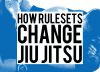 How Rules Change Jiu-Jitsu 2.0